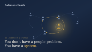 Systems-thinking infographic: scattered people icons, curved arrows around a glowing central circle on a dark blue gradient with the phrase 'You don't have a people problem. You have a system.'