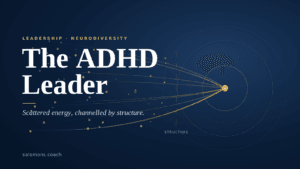 Blue gradient banner: 'The ADHD Leader' with gold dotted lines and circular tech-inspired design, subtitle: 'Scattered energy, channelled by structure.' site: salomons.coach